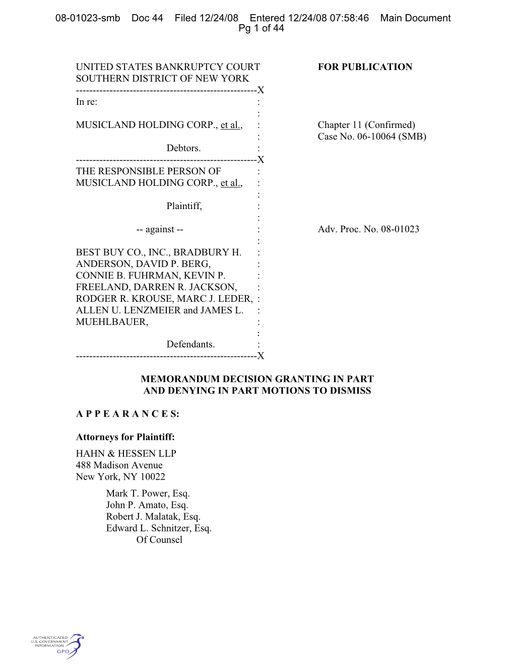 UNITED STATES BANKRUPTCY COURT for PUBLICATION SOUTHERN DISTRICT of NEW YORK ------X in Re: : : MUSICLAND HOLDING CORP., Et Al., : Chapter 11 (Confirmed) : Case No