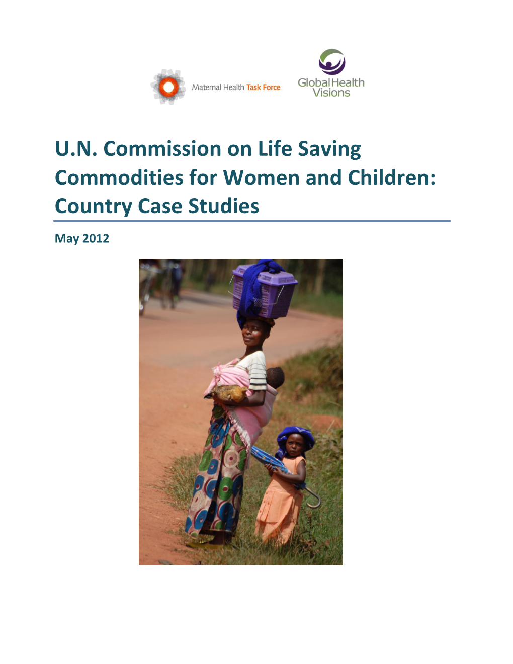 Maternal Health Commodities in Bangladesh, Ethiopia, India, Nigeria, Tanzania and Uganda