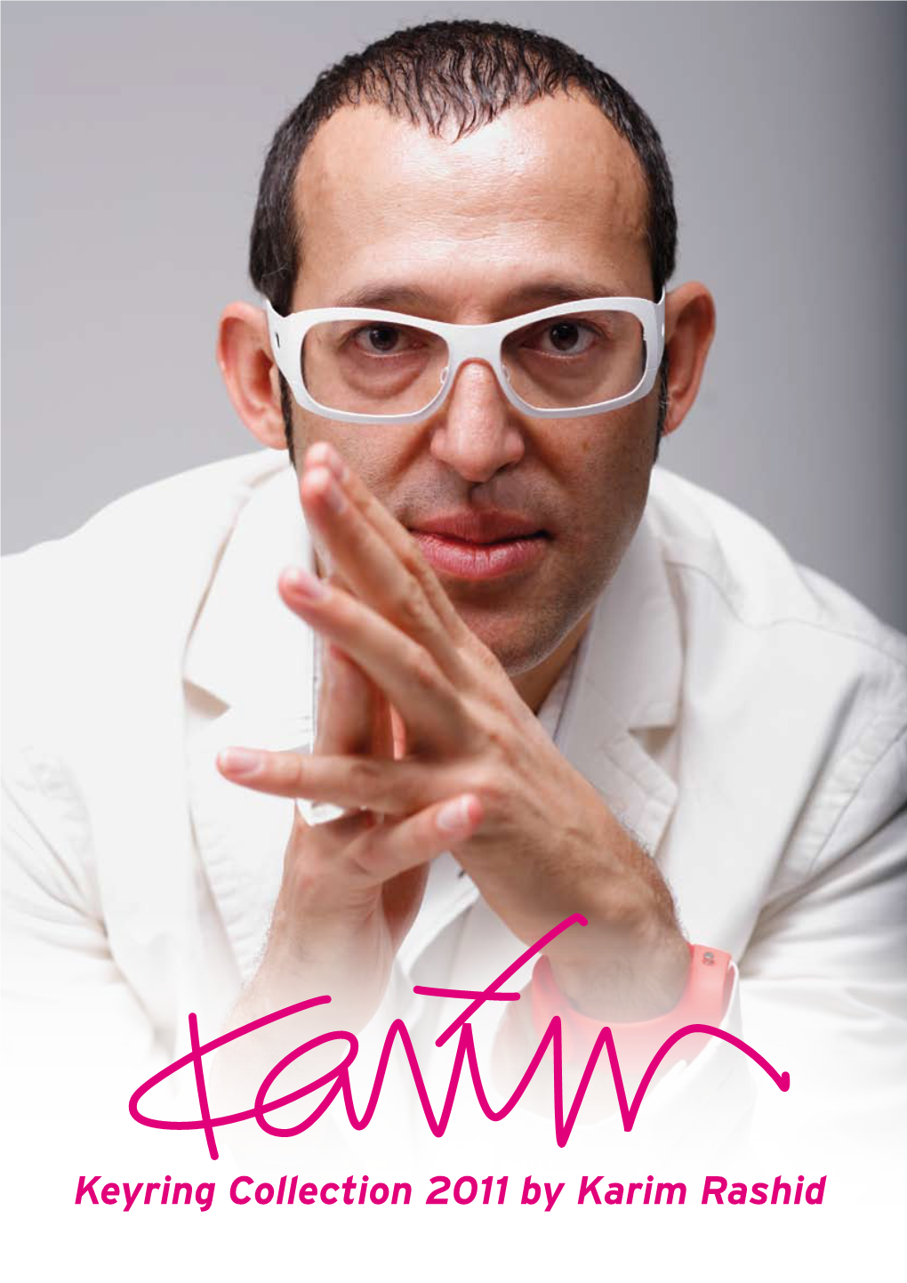 Keyring Collection 2011 by Karim Rashid Karim Rashid Was Born in Cairo, Egypt in 1960; Half English, Half Egyptian and Raised Mostly in Canada