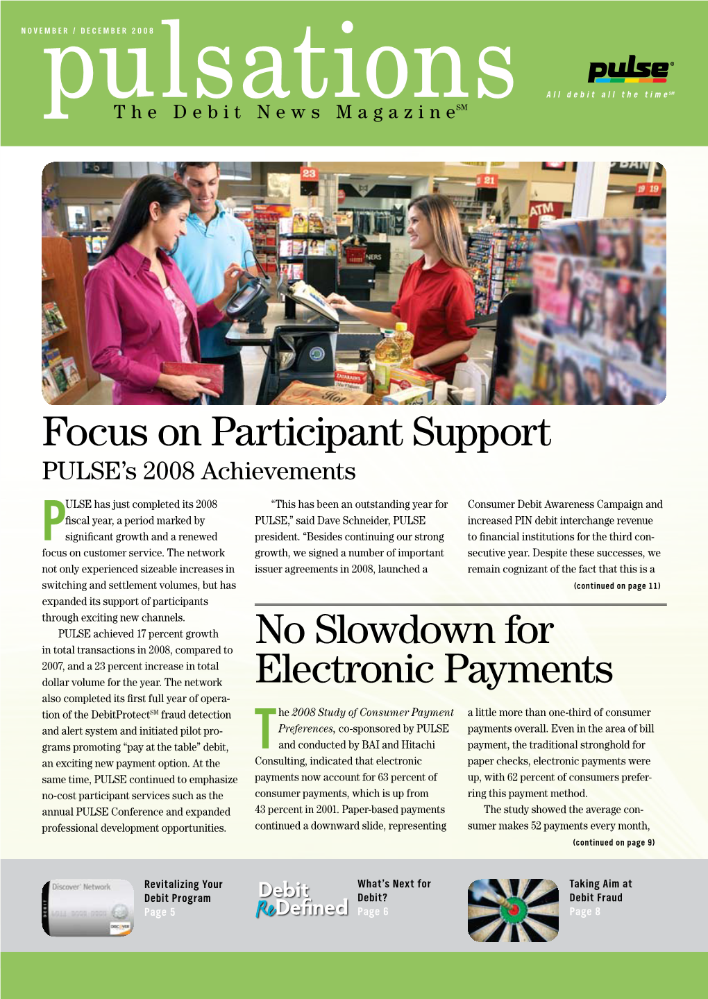 Focus on Participant Support No Slowdown for Electronic Payments