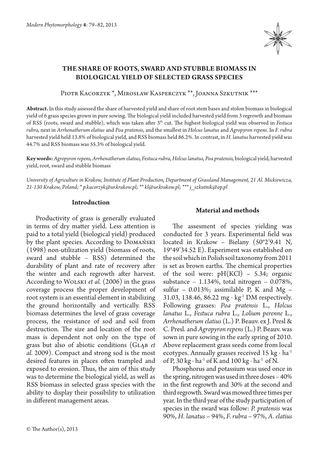 The Share of Roots, Sward and Stubble Biomass in Biological Yield of Selected Grass Species