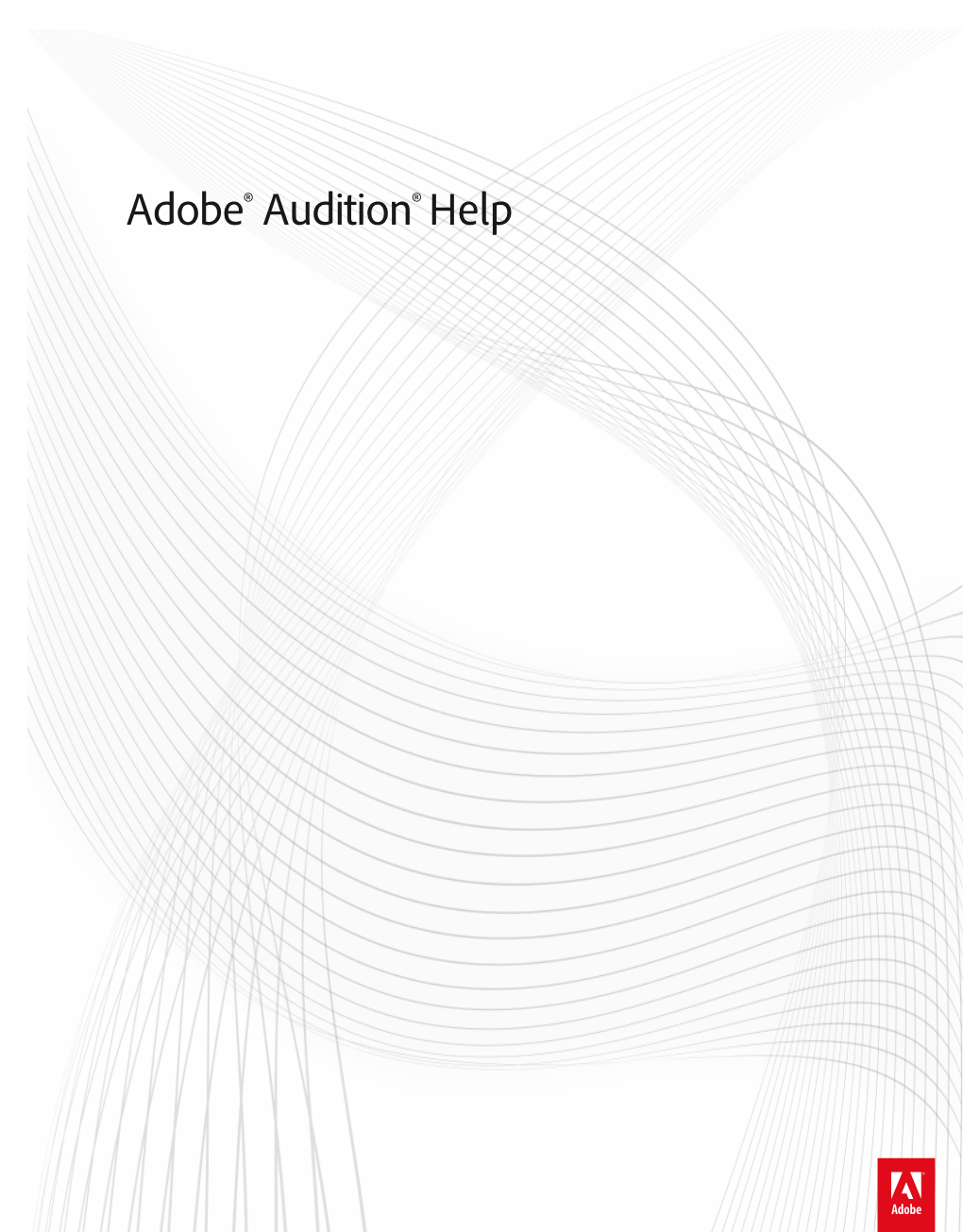 Adobe® Audition® Help Legal Notices Legal Notices for Legal Notices, See