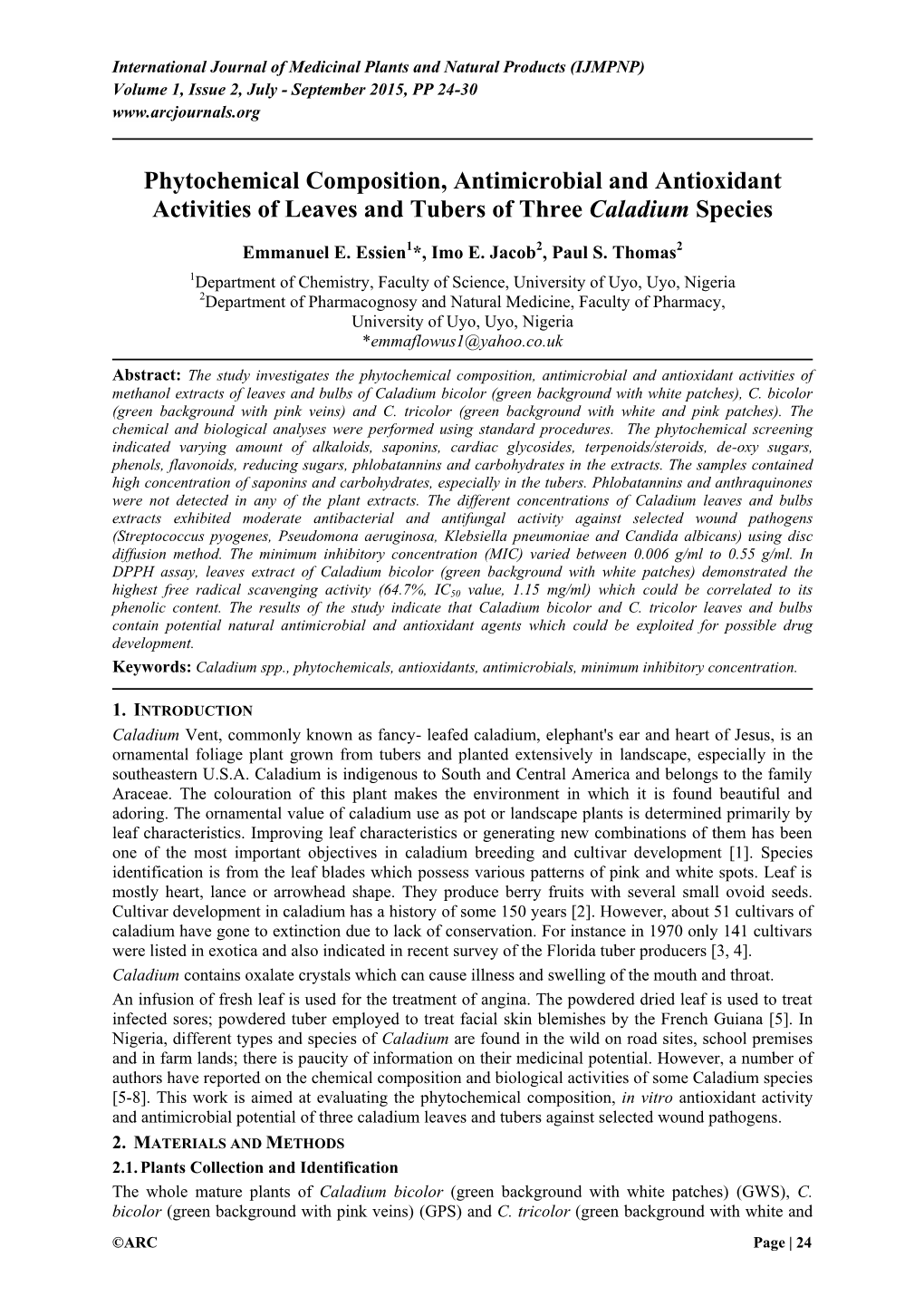 Phytochemical Composition, Antimicrobial and Antioxidant Activities of Leaves and Tubers of Three Caladium Species