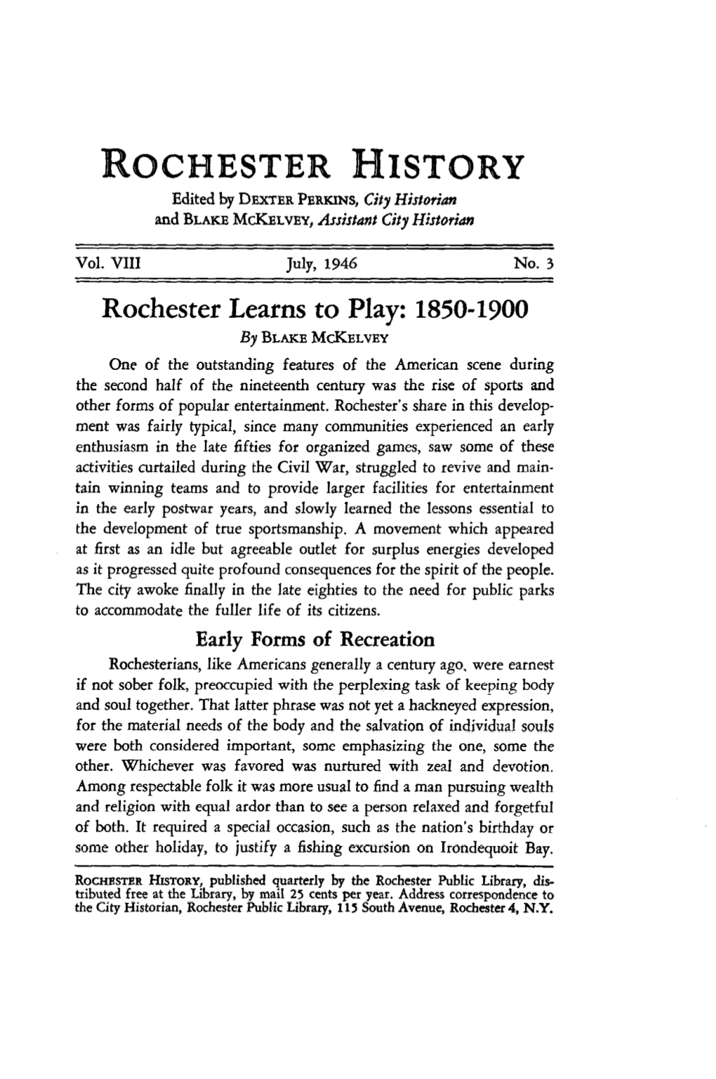 ROCHESTER HISTORY Edited by DEXTER PERKINS,City Historian and BLAKE MCKELVEY, Anijtant City Historian