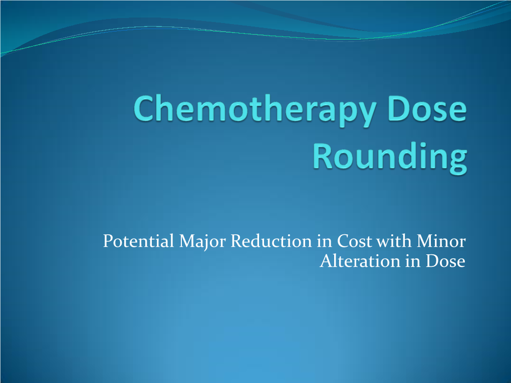 Chemotherapy Dose Rounding