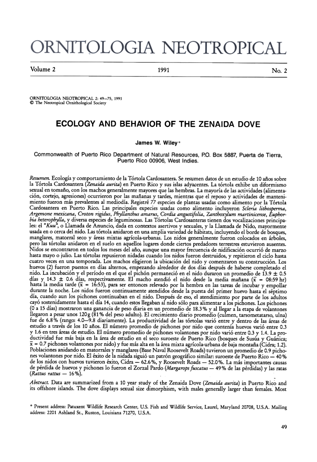 Ecology Ano Behavior of the Zenaioa Oove