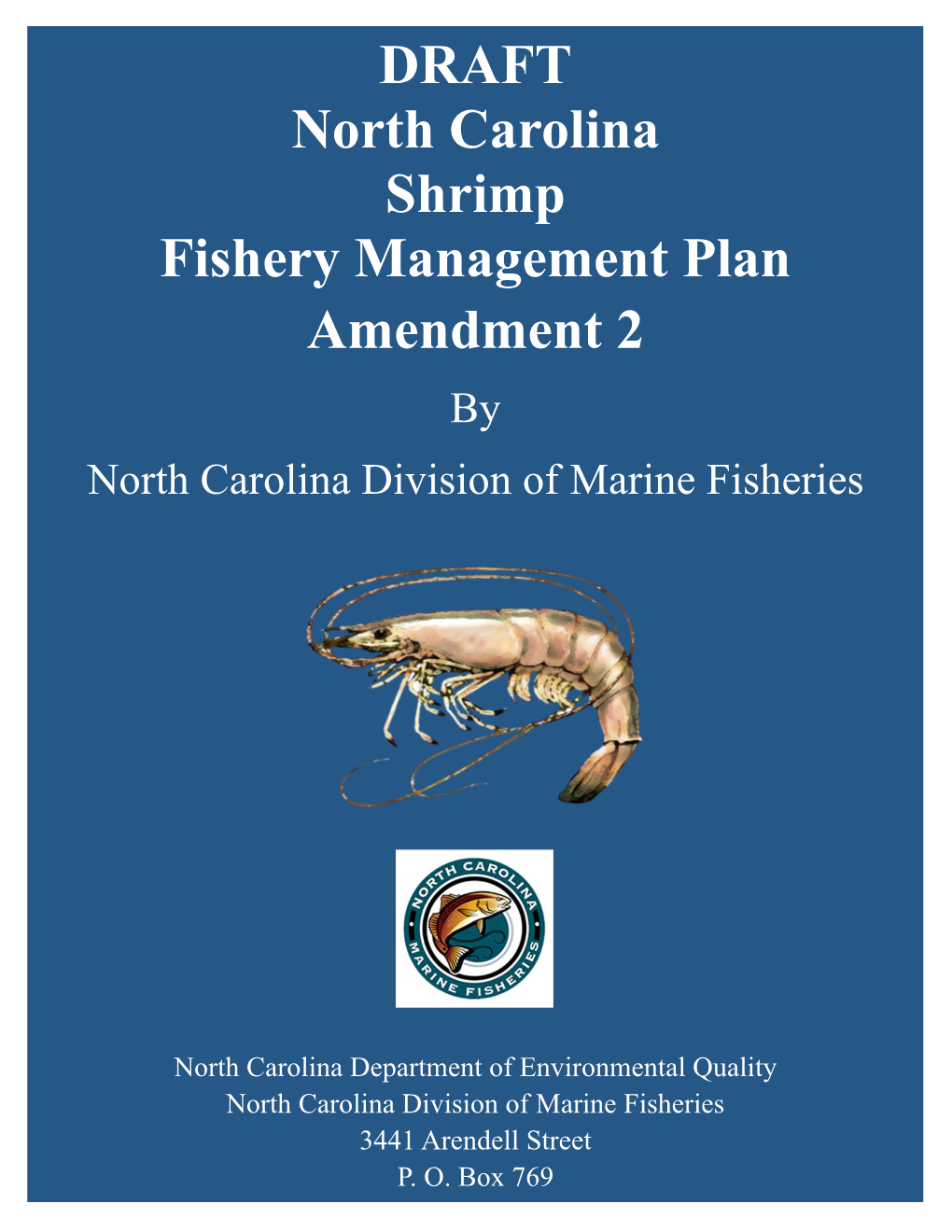 DRAFT North Carolina Shrimp Fishery Management Plan Amendment 2