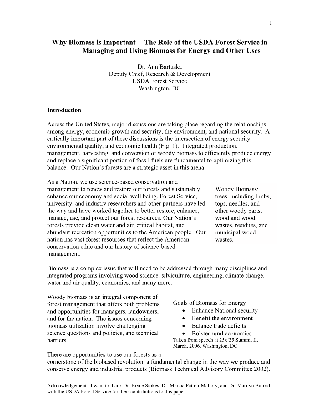 Why Biomass Is Important -- the Role of the USDA Forest Service in Managing and Using Biomass for Energy and Other Uses