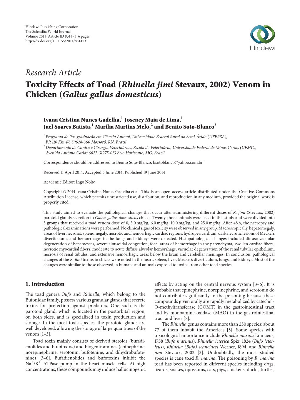 Research Article Toxicity Effects of Toad (Rhinella Jimi Stevaux, 2002) Venom in Chicken (Gallus Gallus Domesticus)