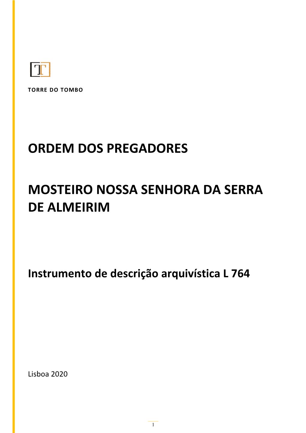 Ordem Dos Pregadores – Mosteiro De Nossa Senhora Da Serra De Almeirim