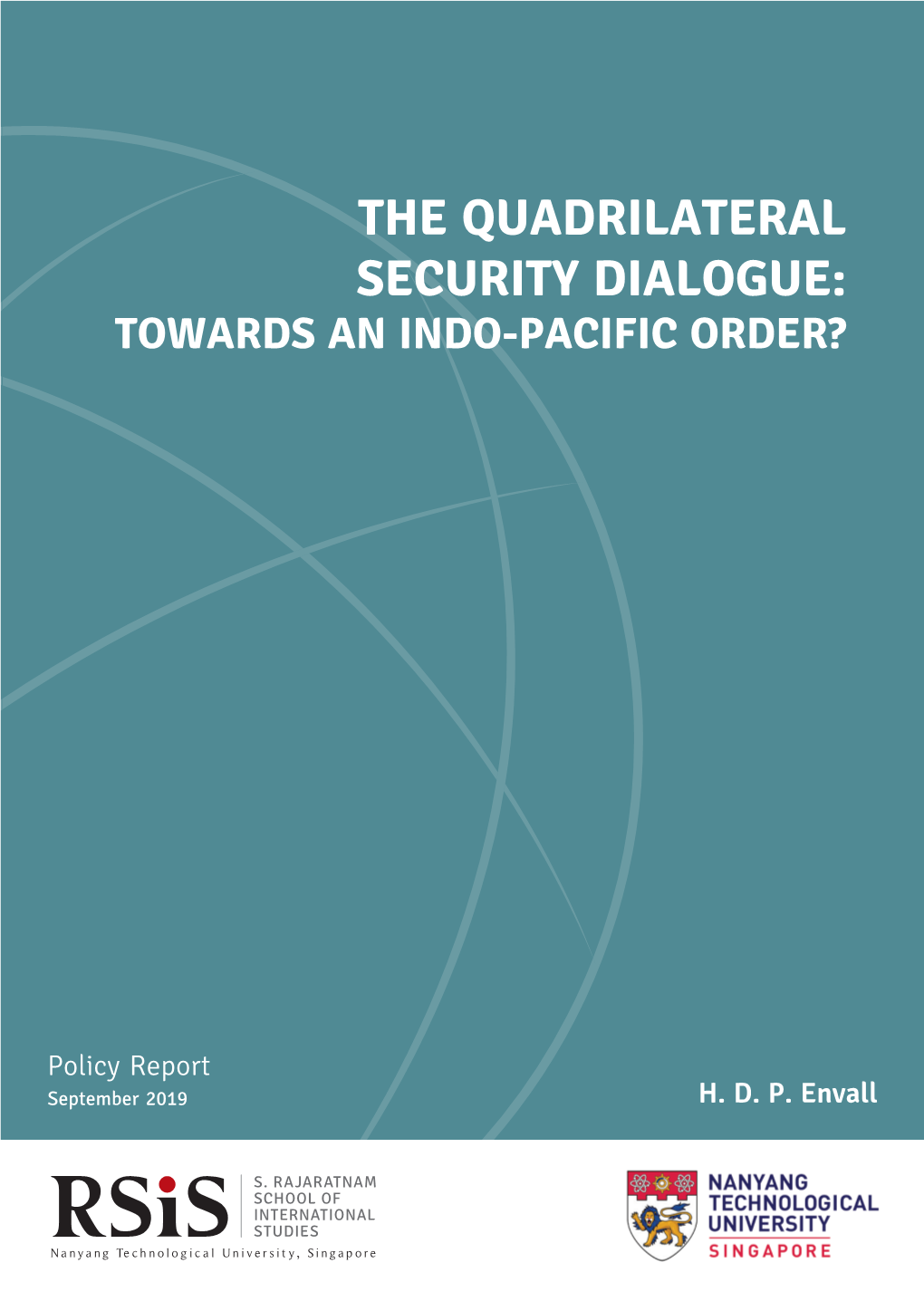 The Quadrilateral Security Dialogue: Towards an Indo-Pacific Order?