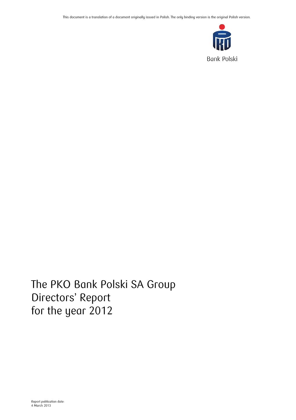 The PKO Bank Polski SA Group Directors' Report for the Year 2012