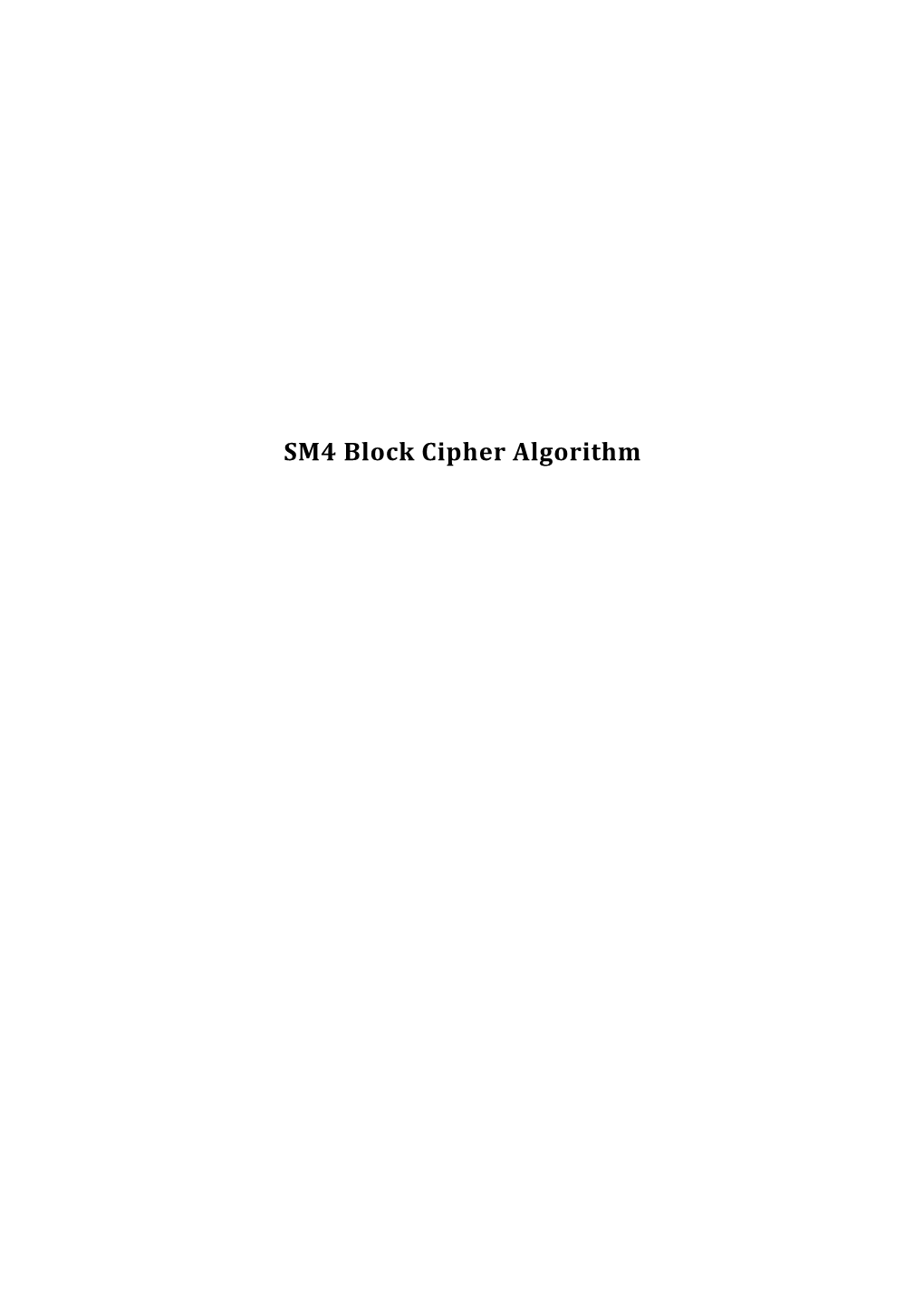 SM4 Block Cipher Algorithm