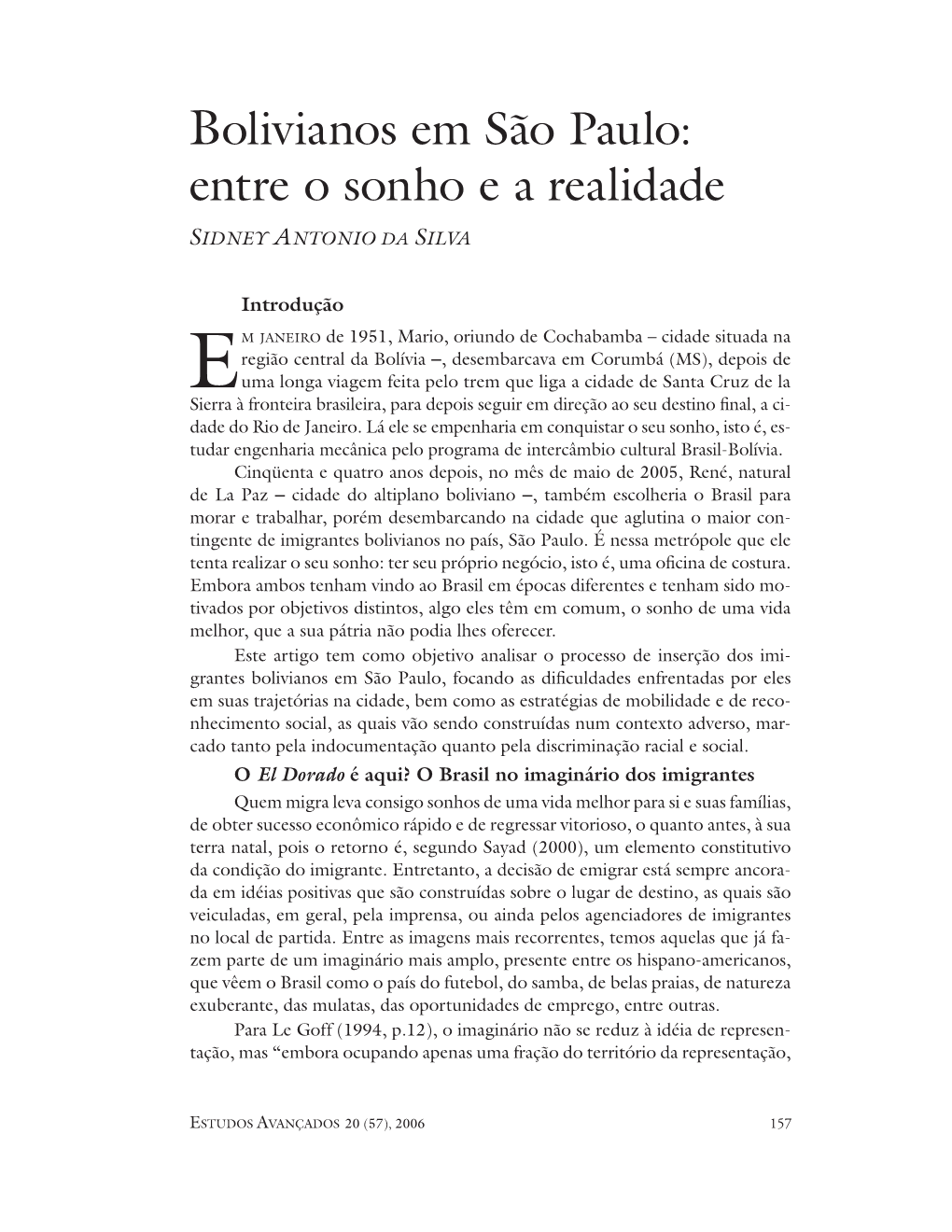 Bolivianos Em São Paulo: Entre O Sonho E a Realidade