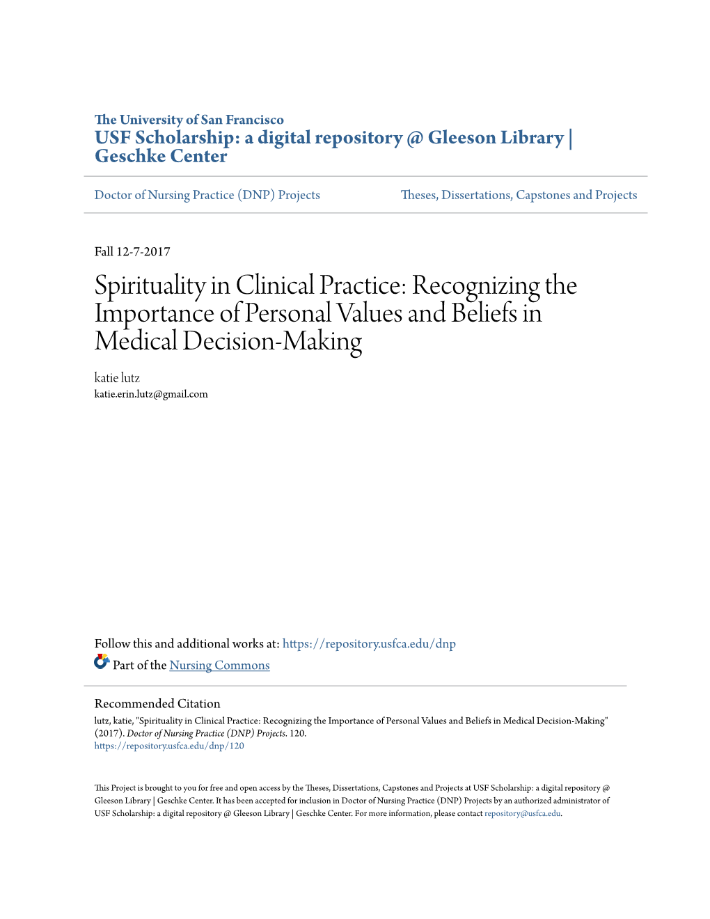 Spirituality in Clinical Practice: Recognizing the Importance of Personal Values and Beliefs in Medical Decision-Making Katie Lutz Katie.Erin.Lutz@Gmail.Com