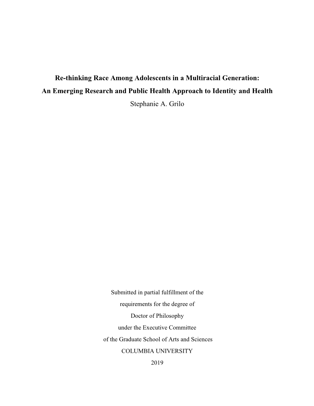 Re-Thinking Race Among Adolescents in a Multiracial Generation: an Emerging Research and Public Health Approach to Identity and Health Stephanie A