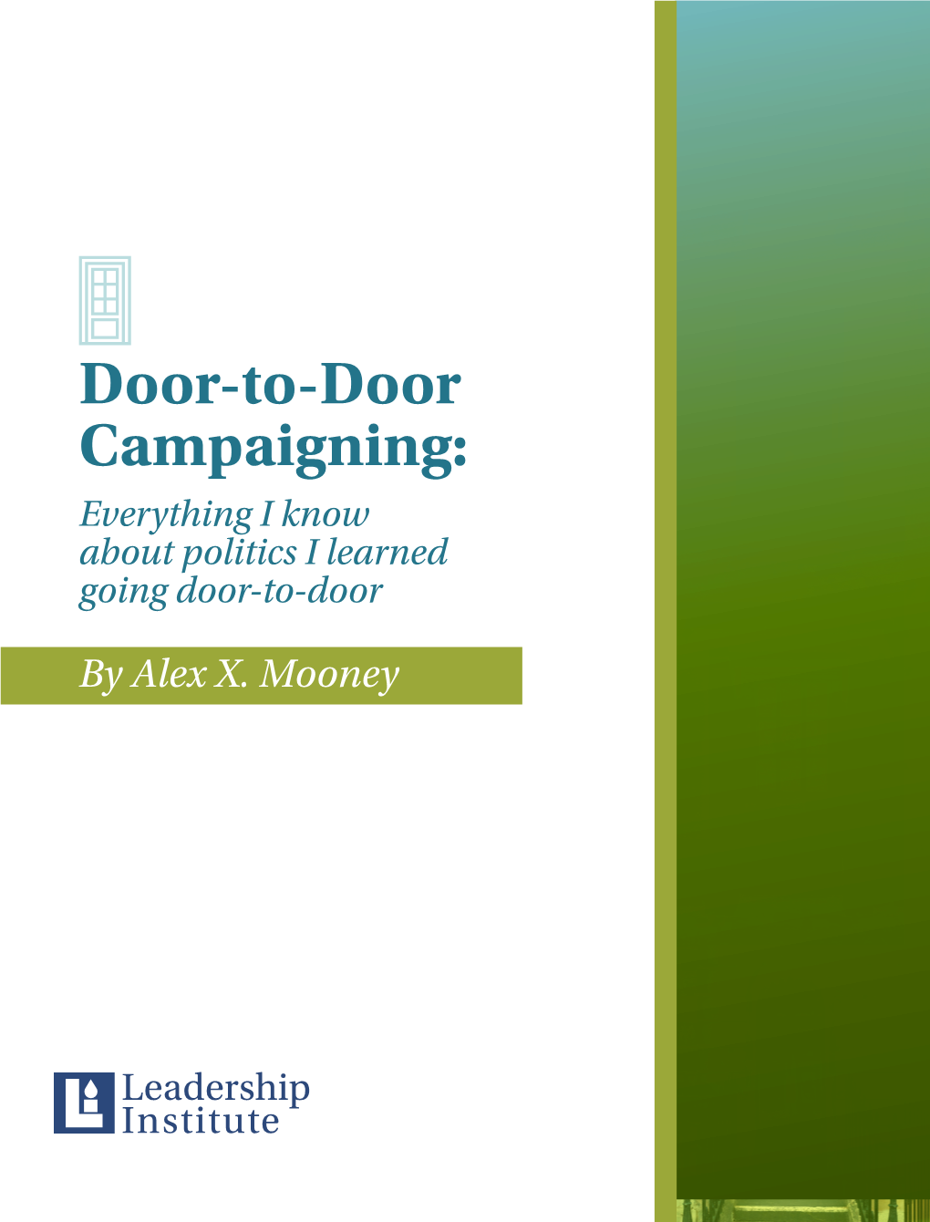 Door-To-Door Campaigning: Everything I Know About Politics I Learned Going Door-To-Door