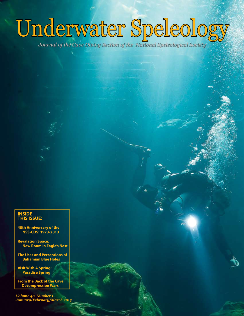 Underwater Speleology Journal of the Cave Diving Section of the National Speleological Society