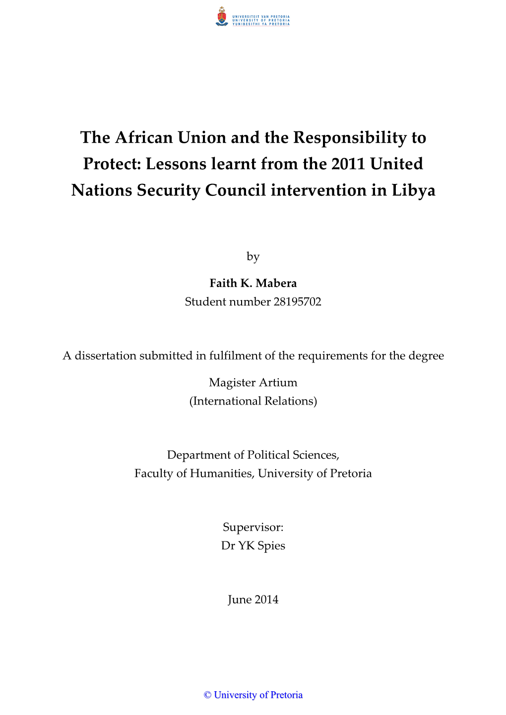 The African Union and the Responsibility to Protect: Lessons Learnt from the 2011 United Nations Security Council Intervention in Libya