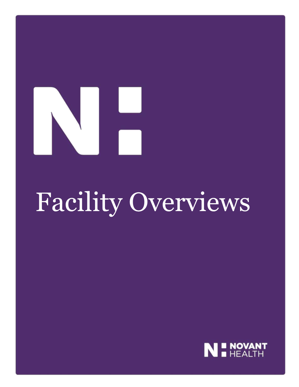 Facility Overviews