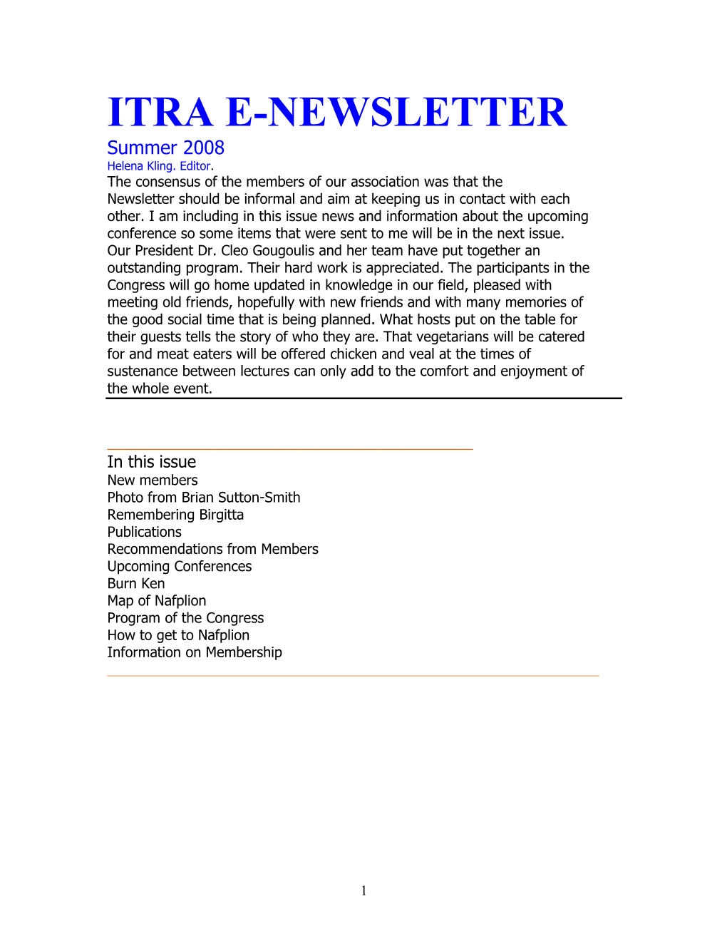 ITRA E-NEWSLETTER Summer 2008 Helena Kling