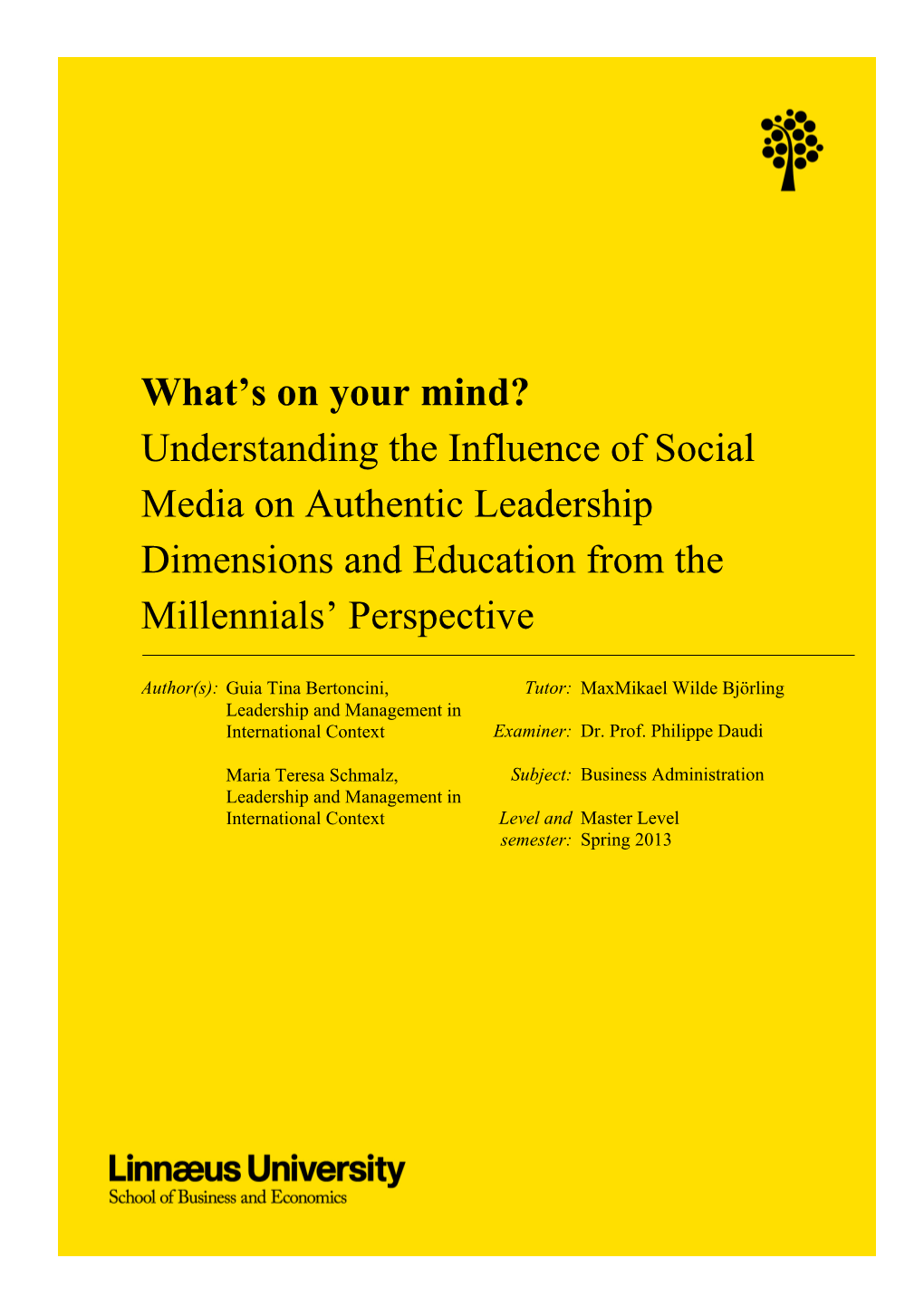 Understanding the Influence of Social Media on Authentic Leadership Dimensions and Education from the Millennials’ Perspective