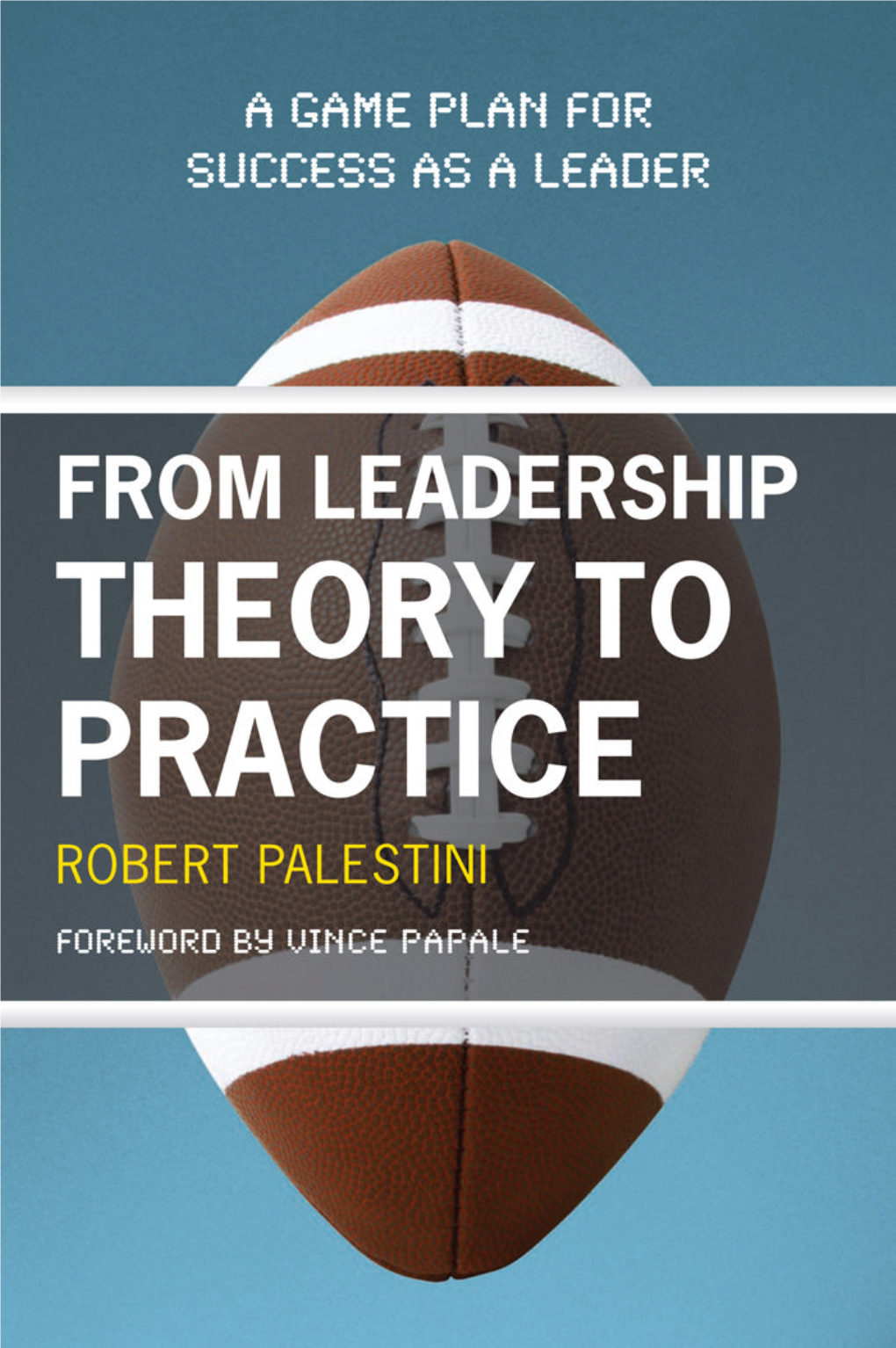 From Leadership Theory to Practice