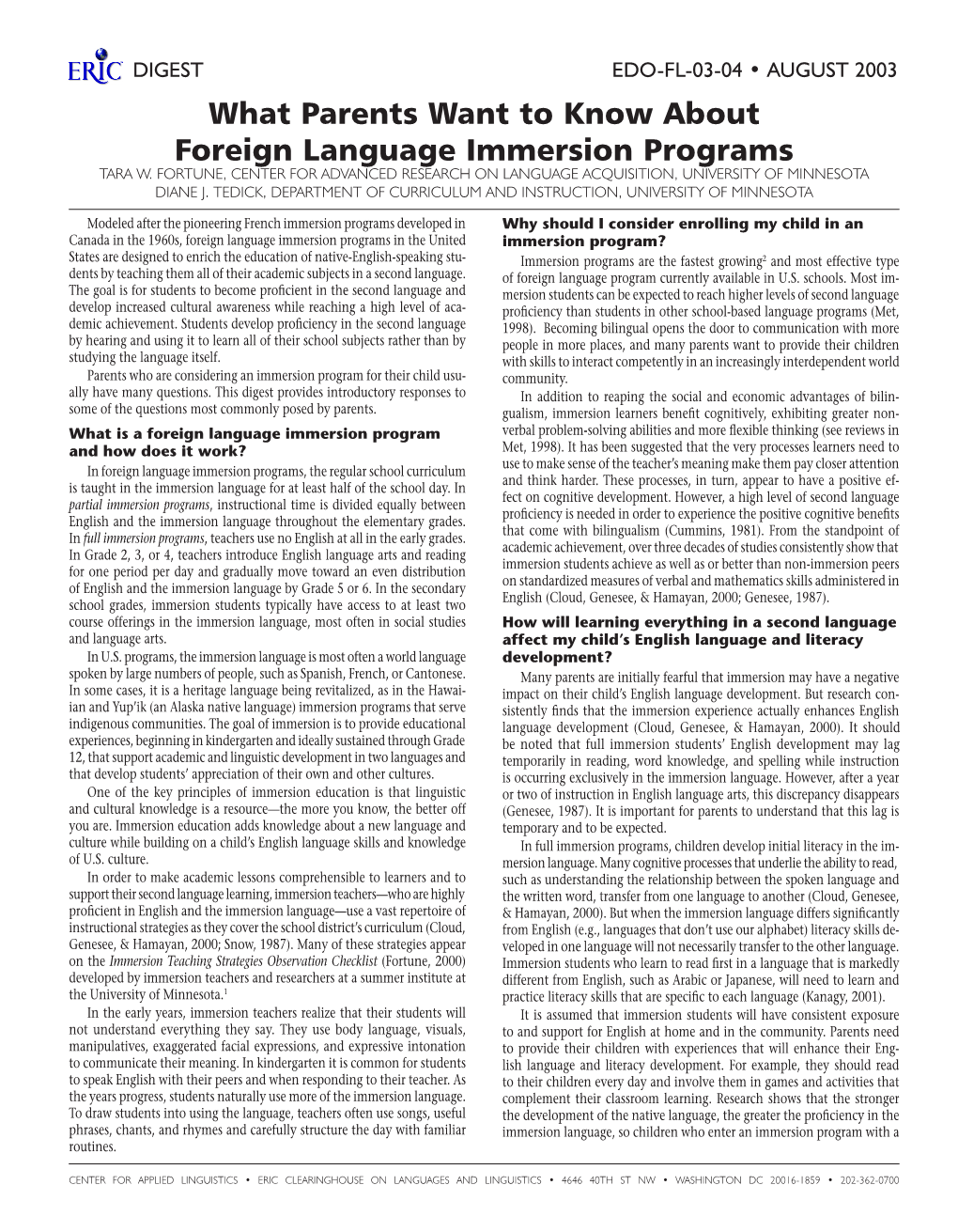 What Parents Want to Know About Foreign Language Immersion Programs TARA W