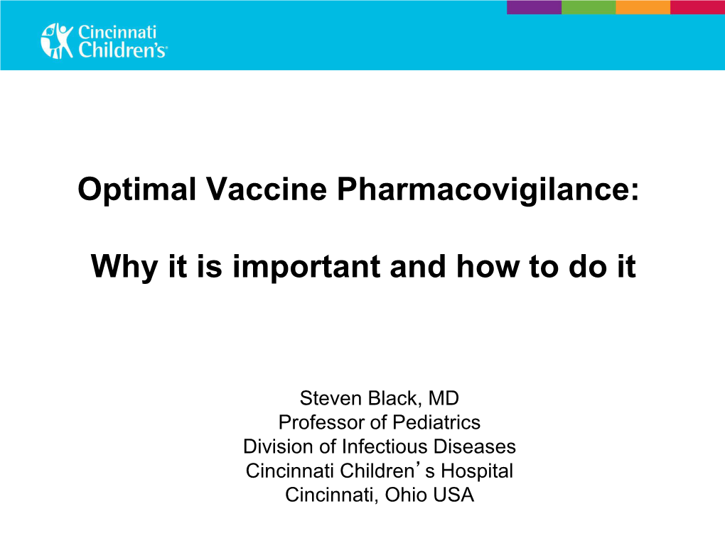 Vaccine Safety: the Importance of Going Beyond Passive Surveillance