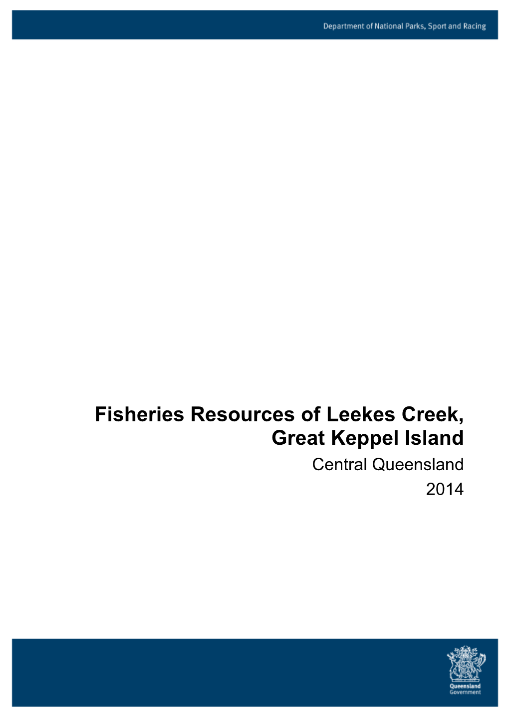 Fisheries Resources of Leekes Creek, Great Keppel Island Central Queensland 2014