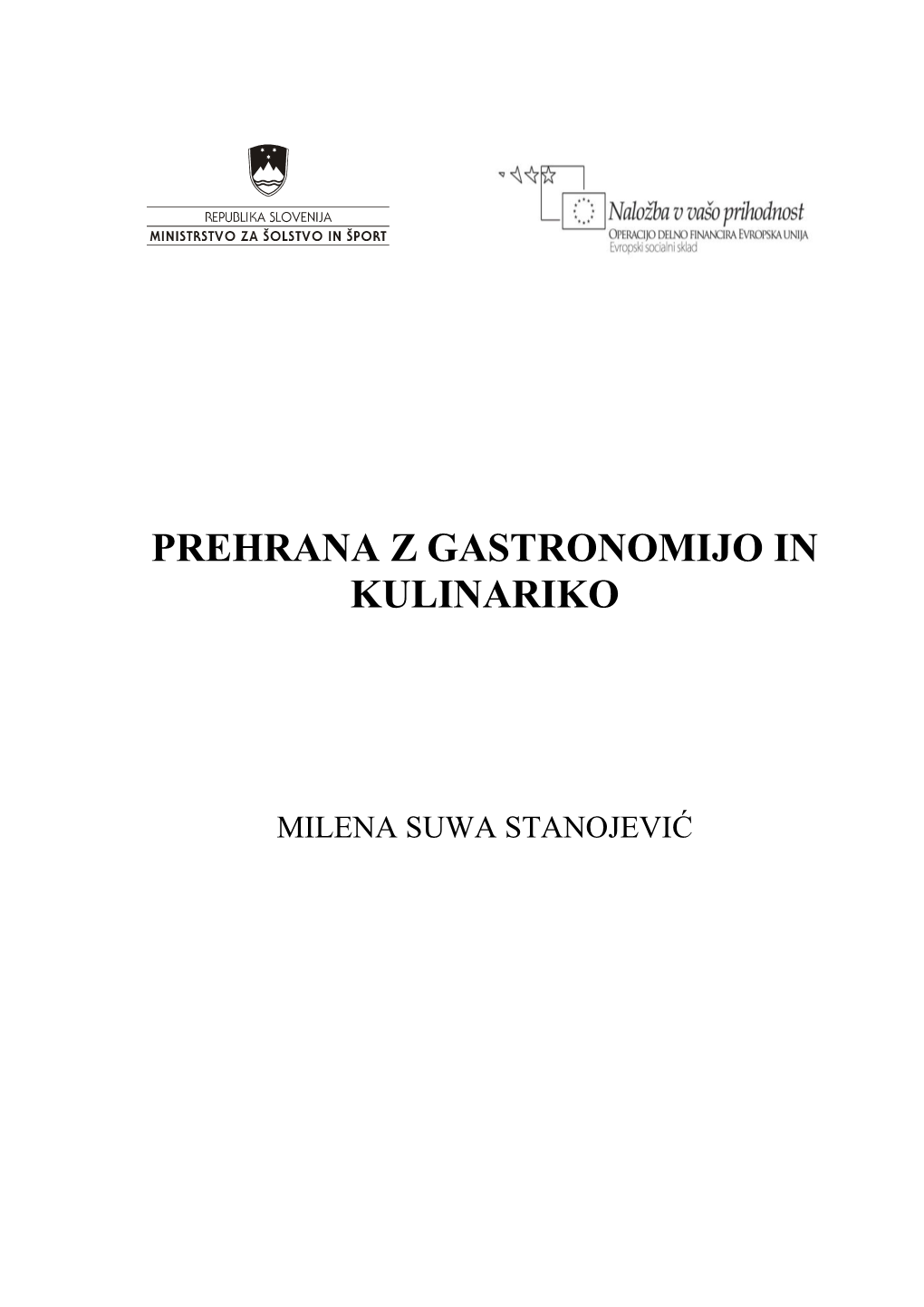 Prehrana Z Gastronomijo in Kulinariko