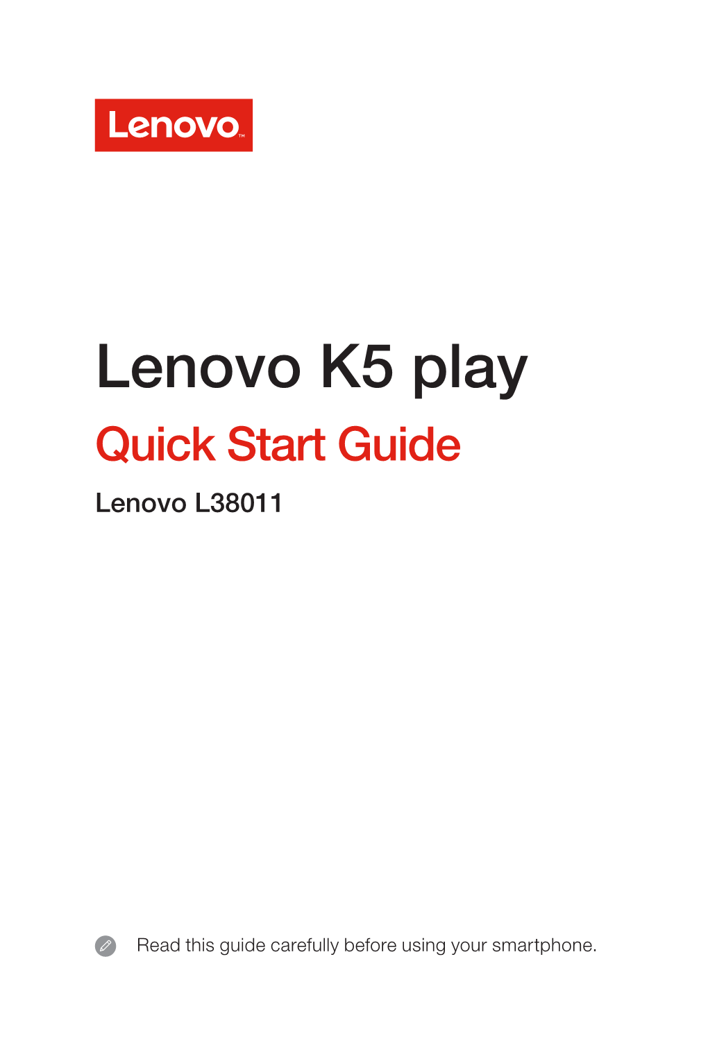 Lenovo K5 Play QSG EN 110 74Mm V1 0 20180830 Built-In Battery