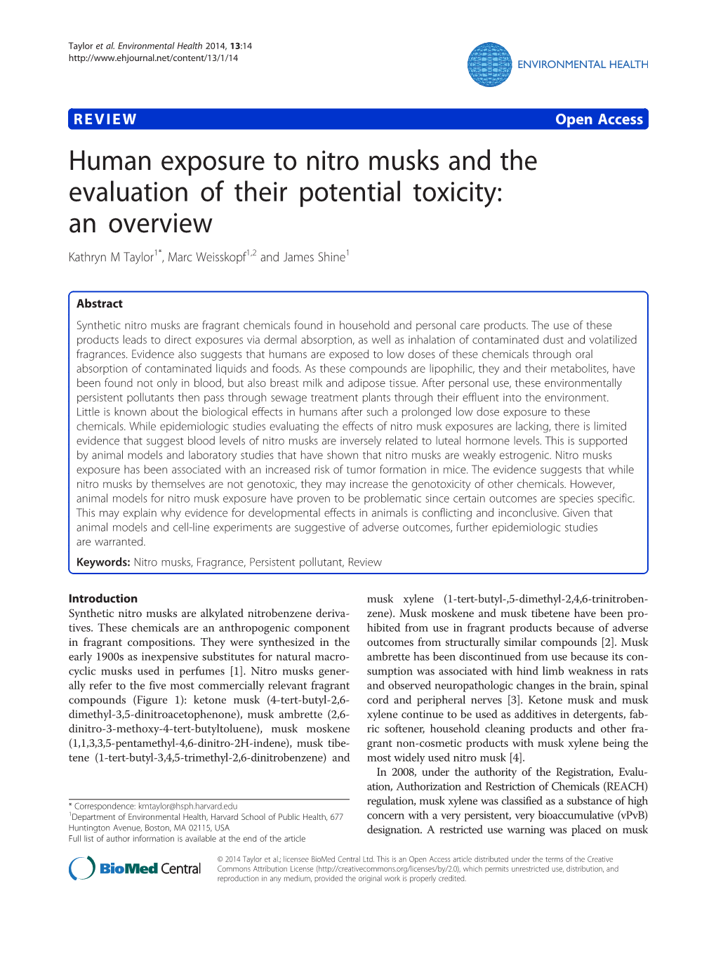 Human Exposure to Nitro Musks and the Evaluation of Their Potential Toxicity: an Overview Kathryn M Taylor1*, Marc Weisskopf1,2 and James Shine1