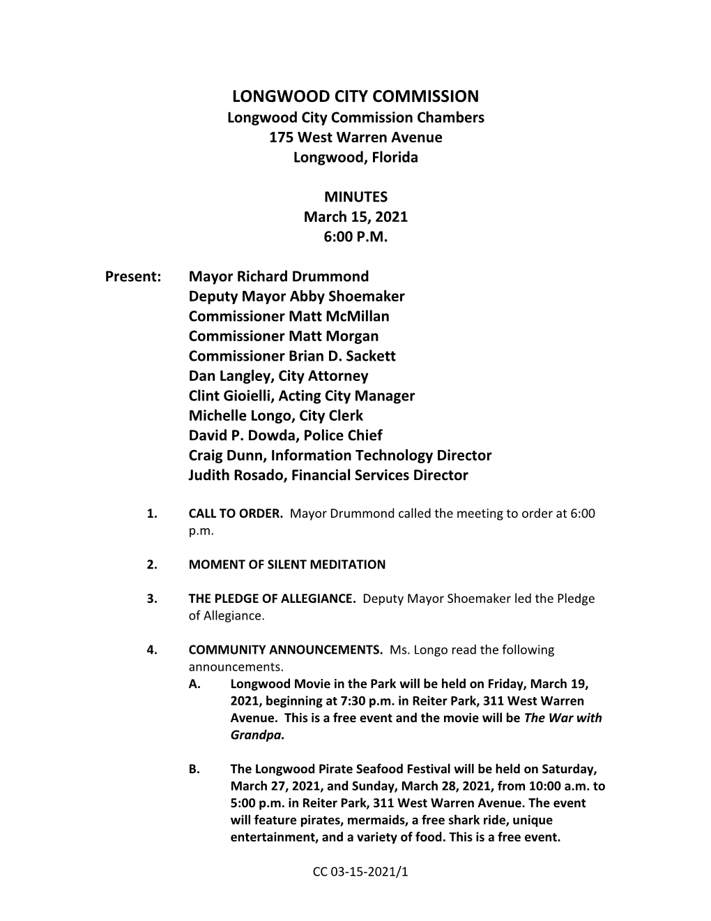 LONGWOOD CITY COMMISSION Longwood City Commission Chambers 175 West Warren Avenue Longwood, Florida