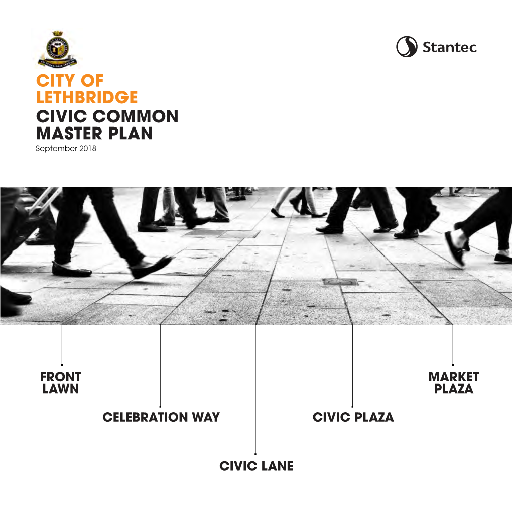 CITY of LETHBRIDGE CIVIC COMMON MASTER PLAN September 2018