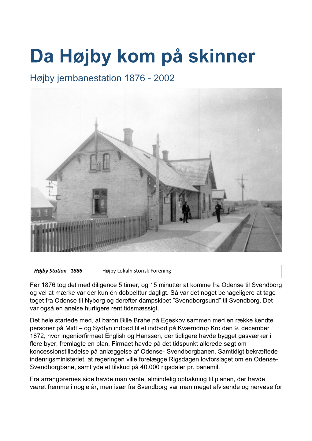 Da Højby Kom På Skinner Højby Jernbanestation 1876 - 2002