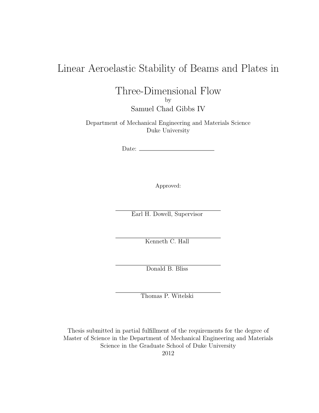 Linear Aeroelastic Stability of Beams and Plates in Three-Dimensional Flow by Samuel Chad Gibbs IV