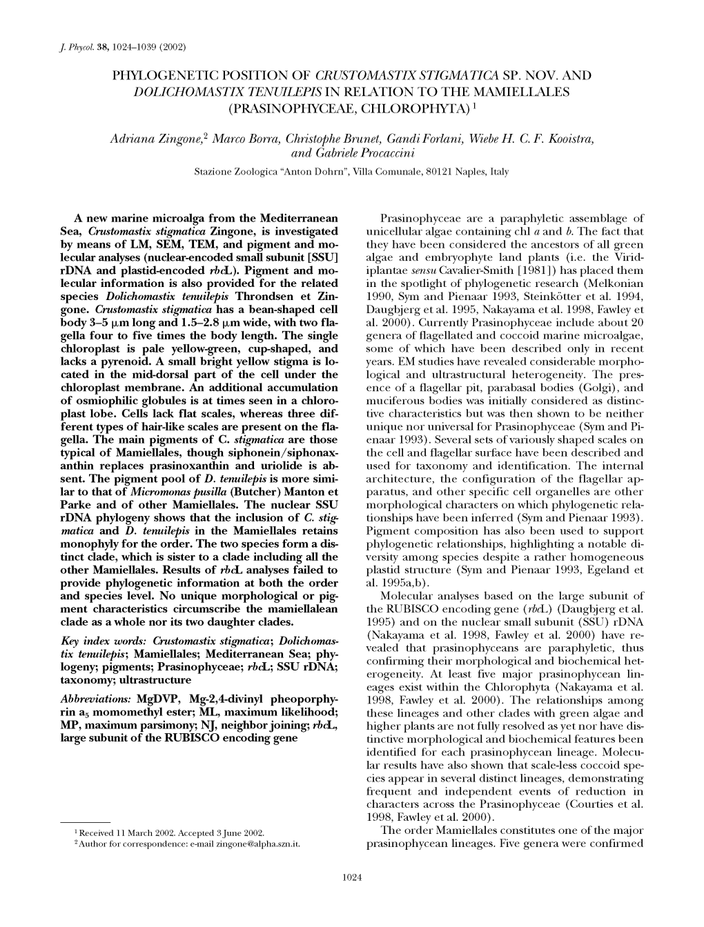 Phylogenetic Position of Crustomastix Stigmatica Sp. Nov. and Dolichomastix Tenuilepis in Relation to the Mamiellales (Prasinophyceae, Chlorophyta)1