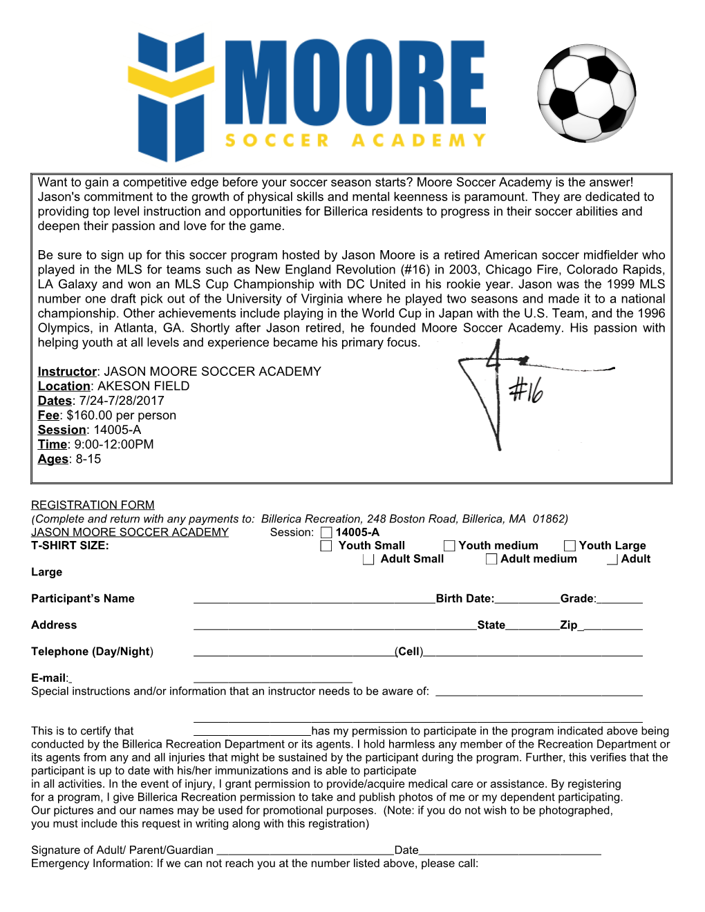 Moore Soccer Academy Is the Answer! Jason's Commitment to the Growth of Physical Skills and Mental Keenness Is Paramount