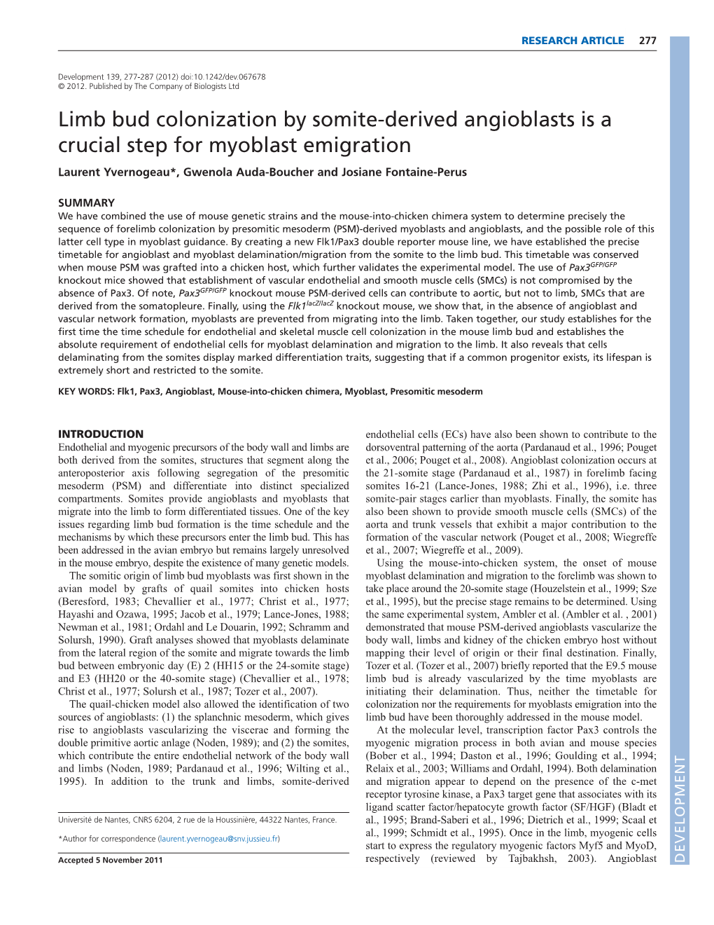 Limb Bud Colonization by Somite-Derived Angioblasts Is a Crucial Step for Myoblast Emigration Laurent Yvernogeau*, Gwenola Auda-Boucher and Josiane Fontaine-Perus