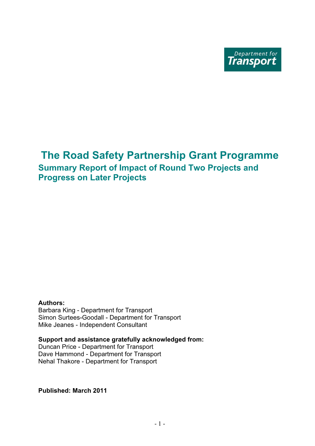 The Road Safety Partnership Grant Programme Summary Report of Impact of Round Two Projects and Progress on Later Projects