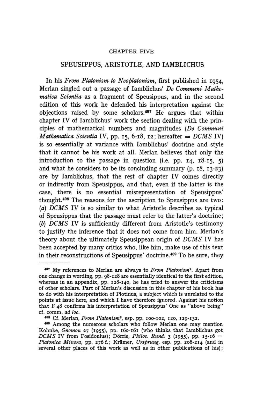 In His from Platonism to Neoplatonism, First Published in 1954