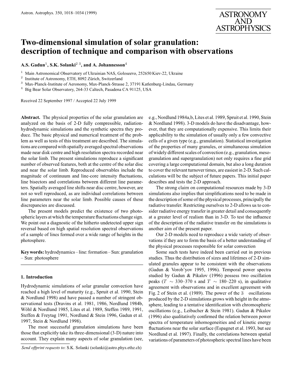 ASTRONOMY and ASTROPHYSICS Two-Dimensional Simulation of Solar Granulation: Description of Technique and Comparison with Observations