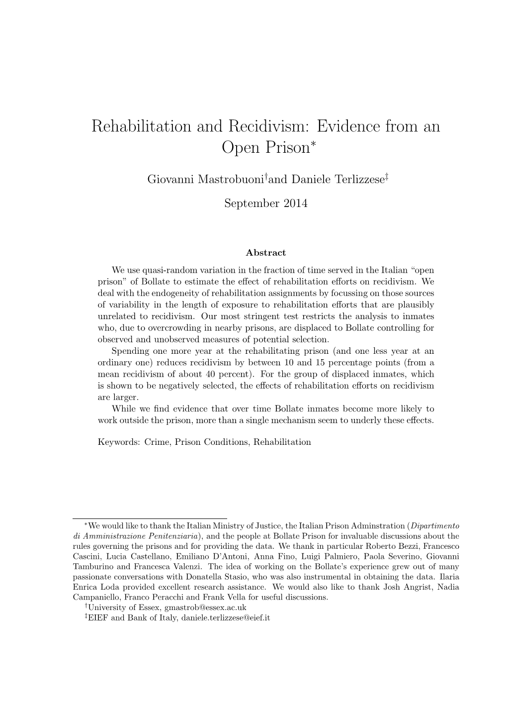 Rehabilitation and Recidivism: Evidence from an Open Prison∗