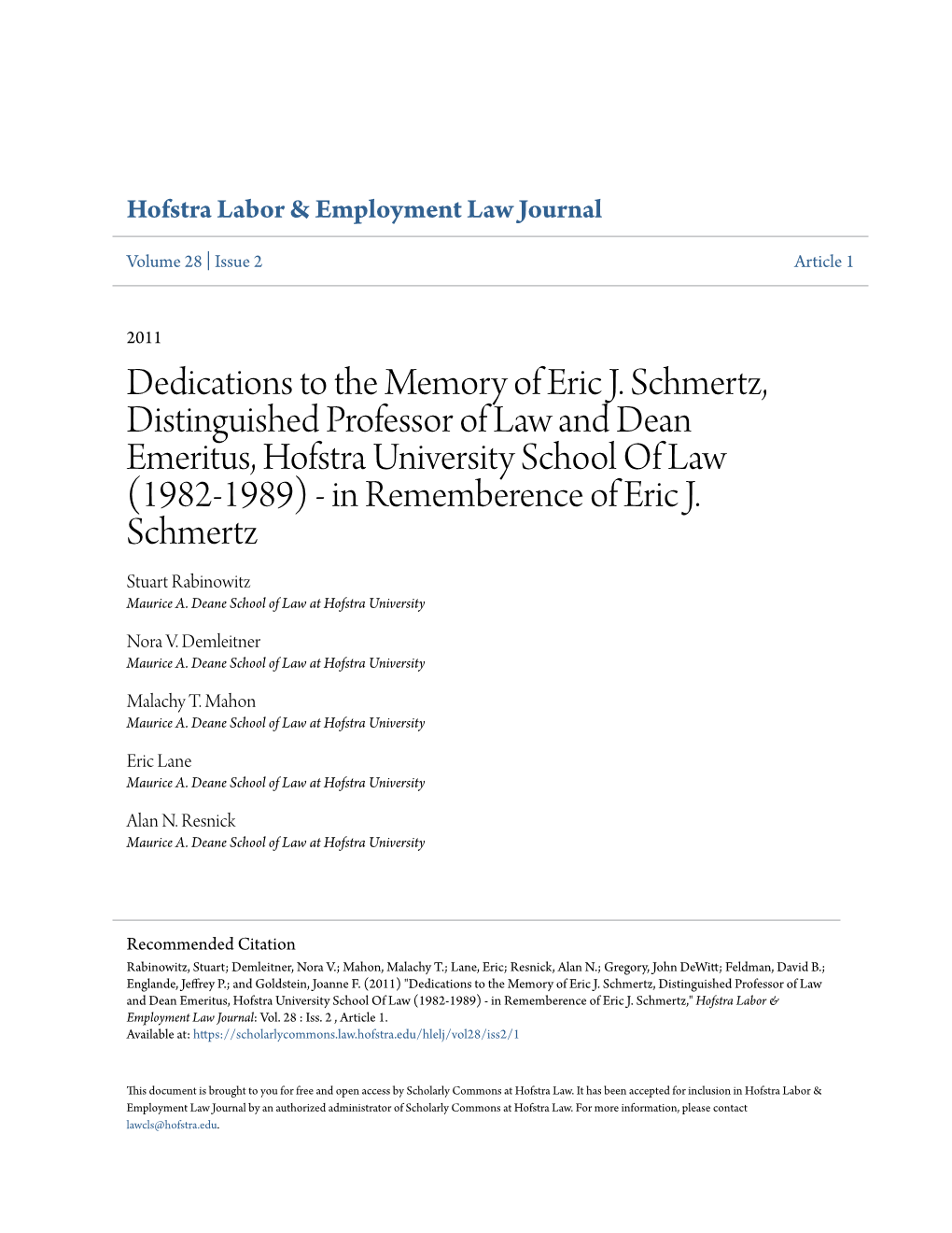 Dedications to the Memory of Eric J. Schmertz, Distinguished Professor of Law and Dean Emeritus, Hofstra University School of La