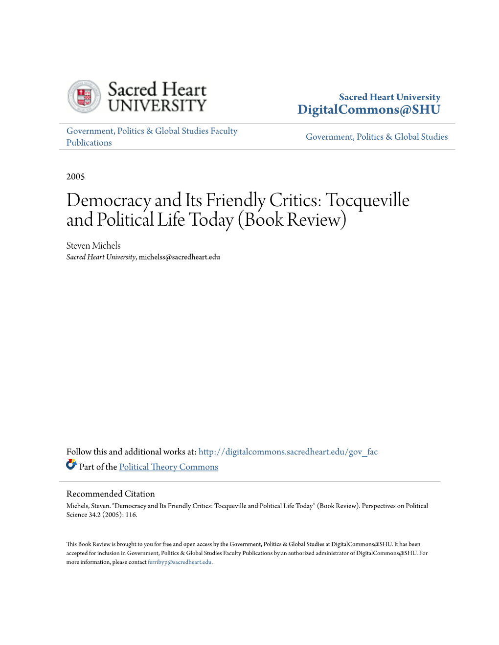 Democracy and Its Friendly Critics: Tocqueville and Political Life Today (Book Review) Steven Michels Sacred Heart University, Michelss@Sacredheart.Edu