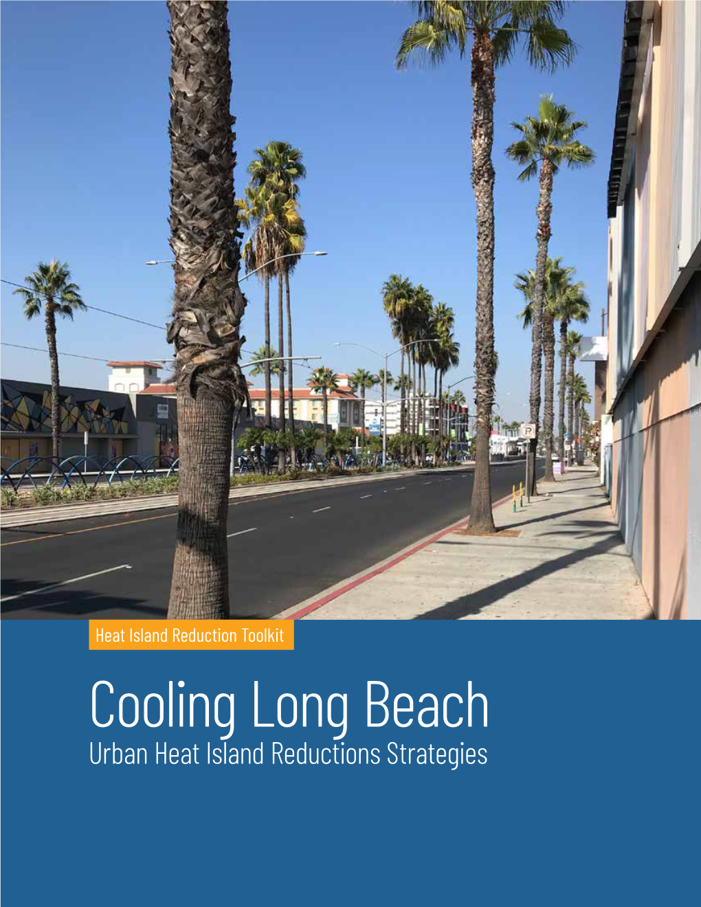 Cooling Long Beach Urban Heat Island Reductions Strategies Acknowledgements