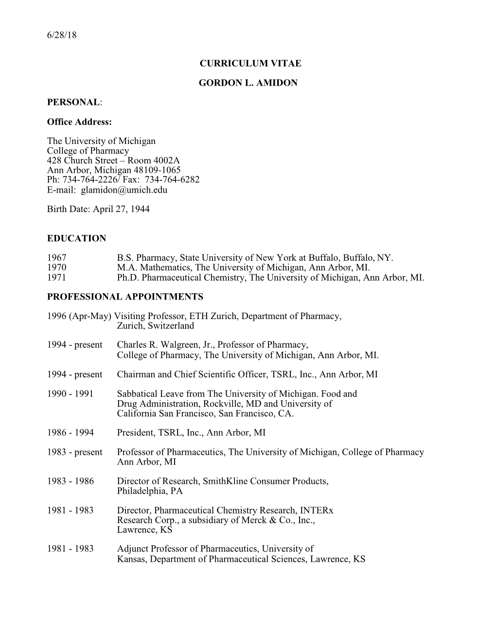 6/28/18 PERSONAL: Office Address: the University of Michigan College of Pharmacy 428 Church Street – Room 4002A Ann Arbor