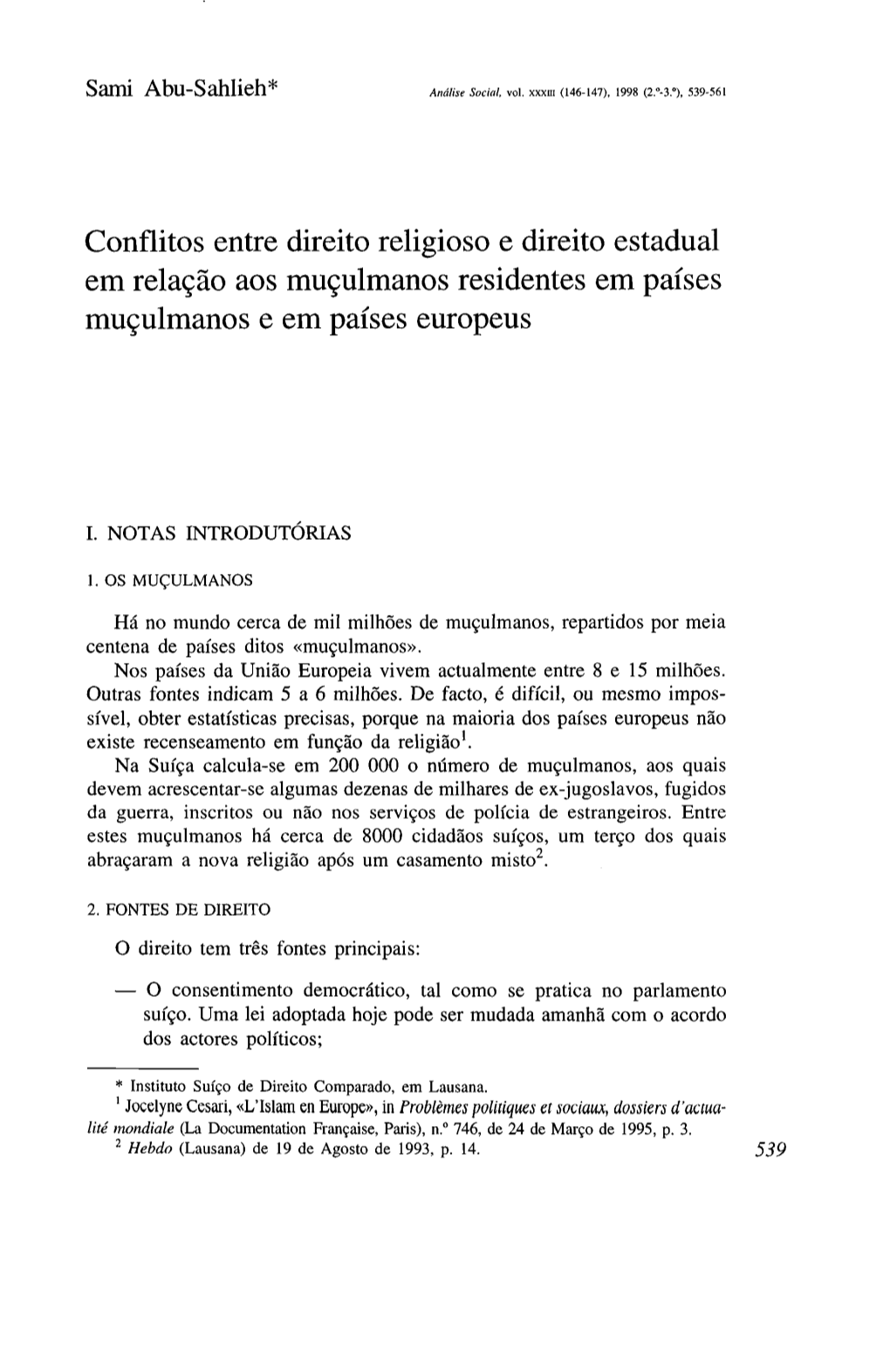 Conflitos Entre Direito Religioso E Direito Estadual Em Relação Aos Muçulmanos Residentes Em Países Muçulmanos E Em Países Europeus