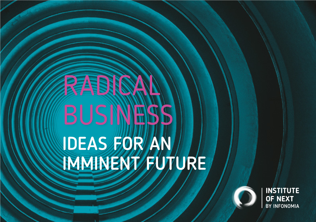 Radical Business Ideas for an Imminent Future